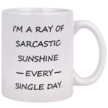 Load image into Gallery viewer, Funny Personalize Coffee Mug, Sarcastic Ray Of Sunshine Christmas Gifts, Best Mug for Lovers of Sarcasm Ceramic Cup White, 11 Oz
