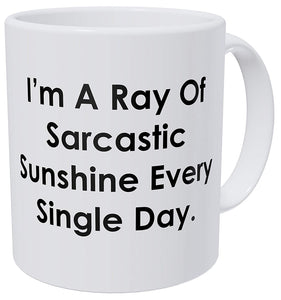 Funny Personalize Coffee Mug, Sarcastic Ray Of Sunshine Christmas Gifts, Best Mug for Lovers of Sarcasm Ceramic Cup White, 11 Oz