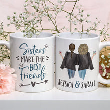 Load image into Gallery viewer, Personalized Sisters Make the Best Friends Mug Cute Sisters Mug Personalized Names Sisters Mug Gift for Sister
